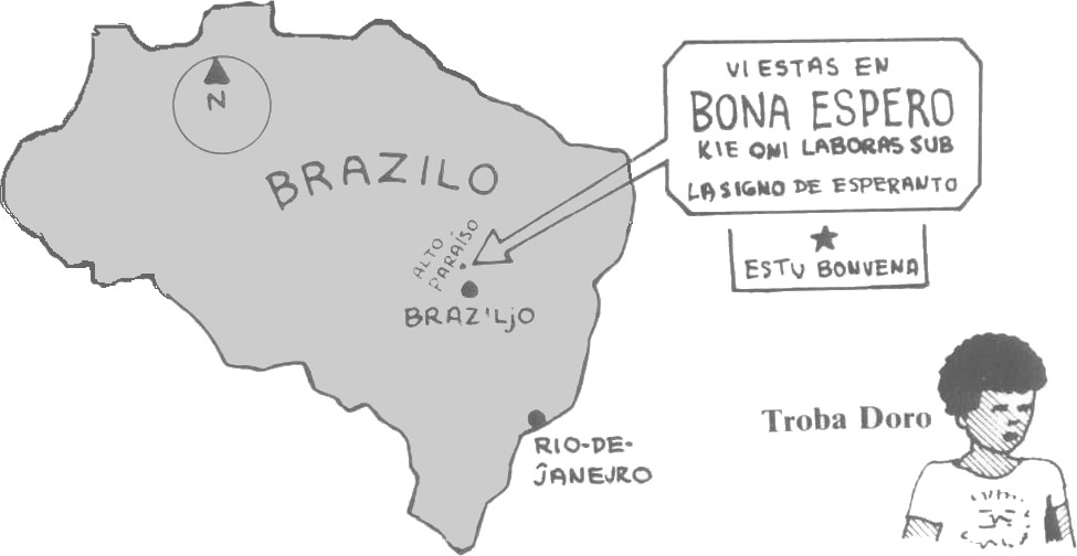 Bona Espero estas en  Brazilo